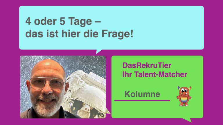 4 oder 5 Tage – das ist hier die Frage!