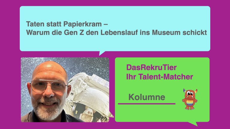 Taten statt Papierkram – Warum die Gen Z den Lebenslauf ins Museum schickt (und ich ihnen applaudierend hinterherwinke)